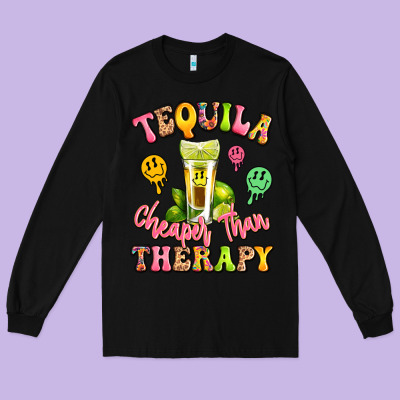 Tequila Cheaper Than Therapy Long Sleeve Tee Designed By Lillyallendesigns