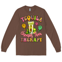 Chestnut tequila cheaper than therapy Long Sleeve Tee - LillyAllenDesigns