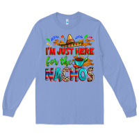 Colony Blue I'm just here for the nachos Long Sleeve Tee - RanaPortraitStore