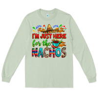 Matcha I'm just here for the nachos Long Sleeve Tee - RanaPortraitStore