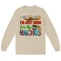 Mushroom I'm just here for the nachos Long Sleeve Tee - RanaPortraitStore
