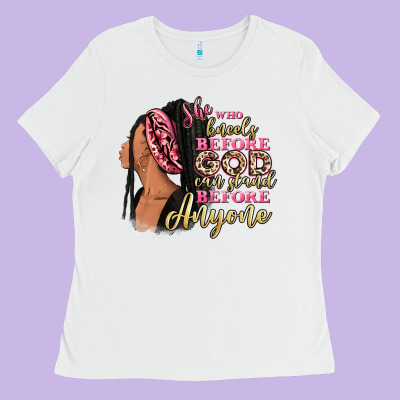 She Who Kneels Before God Can Stand Before Anyone Ladies Tee Designed By Ranaportraitstore