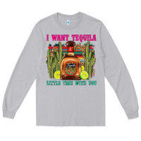 Moon Dust i want tequila little time with you Long Sleeve Tee - LillyAllenDesigns