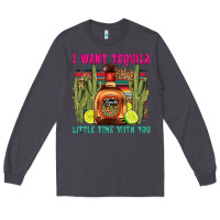 Smoke i want tequila little time with you Long Sleeve Tee - LillyAllenDesigns