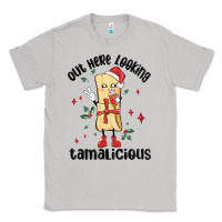 Moon Dust out here looking tamalicious christmas tamale Classic Tee - MaliasSmallBusiness