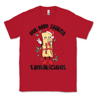 Red out here looking tamalicious christmas tamale Classic Tee - MaliasSmallBusiness
