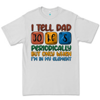 Dove Grey i tell dad jokes periodically but only when i'm in Premium Tee - JahusDesignShop