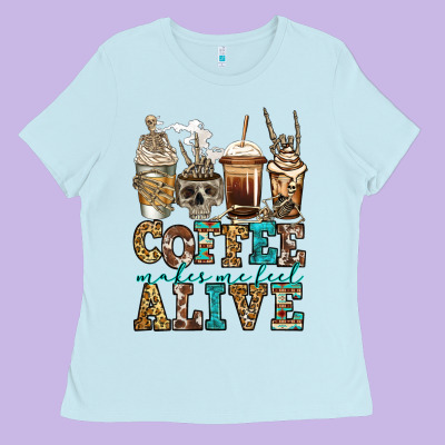 Coffee Makes Me Feel Alive Skeleton Coffee Cups Ladies Tee Designed By Jasminsmagicworld