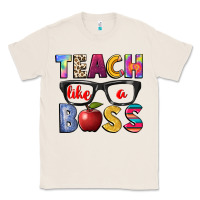 Natural teach like a boss Classic Tee - NancyCooperArtShop