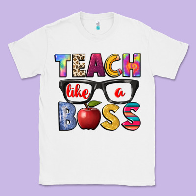 Teach Like A Boss Classic Tee Designed By Nancycooperartshop