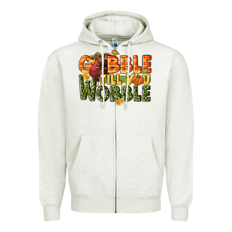 Gobble Till You Wobble Turkey Thanksgiving Zipper Hoodie by NancyCooperArtShop | Teevron