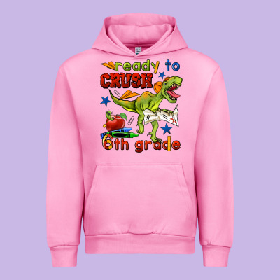 Ready To Crush 6th Grade Urban Hoodie Designed By Bundleandbundleshop