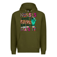 Army Green cowgirl nurses can't fix stupid Premium Hoodie - CowGirlArtShop