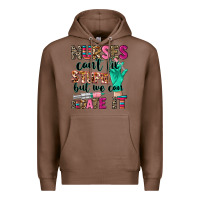 Chestnut cowgirl nurses can't fix stupid Premium Hoodie - CowGirlArtShop