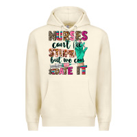 Sandshell cowgirl nurses can't fix stupid Premium Hoodie - CowGirlArtShop