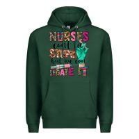 Sports Green cowgirl nurses can't fix stupid Premium Hoodie - CowGirlArtShop