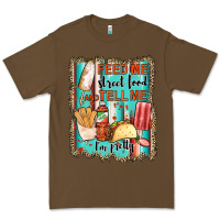Cacao feed me street food and tell me i'm pretty Premium Tee - JahusDesignShop