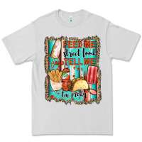 Dove Grey feed me street food and tell me i'm pretty Premium Tee - JahusDesignShop