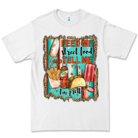 White feed me street food and tell me i'm pretty Premium Tee - JahusDesignShop