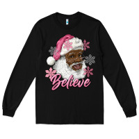 Black pink christmas african american santa believe Long Sleeve Tee - RanaPortraitStore