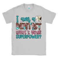 Moon Dust i am a dentist what's your superpower Classic Tee - JahusDesignShop