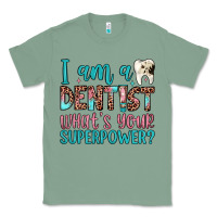 Sage i am a dentist what's your superpower Classic Tee - JahusDesignShop