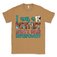 Toasted Coconut i am a dentist what's your superpower Classic Tee - JahusDesignShop