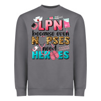 Storm lpn because nurses need heroes Heavyweight Sweatshirt - LillyAllenDesigns