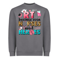 Storm rt because nurses need heroes Heavyweight Sweatshirt - LillyAllenDesigns