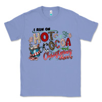 Colony Blue I Run Hot Cocoa And Christmas Cheer Classic Tee - CowhideDigitalArt