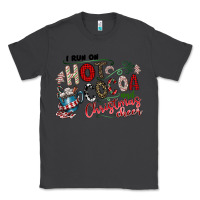 Smoke I Run Hot Cocoa And Christmas Cheer Classic Tee - CowhideDigitalArt