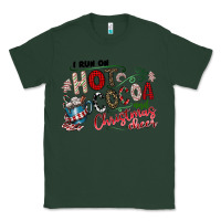 Sports Green I Run Hot Cocoa And Christmas Cheer Classic Tee - CowhideDigitalArt
