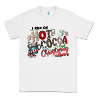 White I Run Hot Cocoa And Christmas Cheer Classic Tee - CowhideDigitalArt
