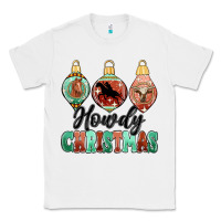 White howdy christmas Classic Tee - MaliasSmallBusiness