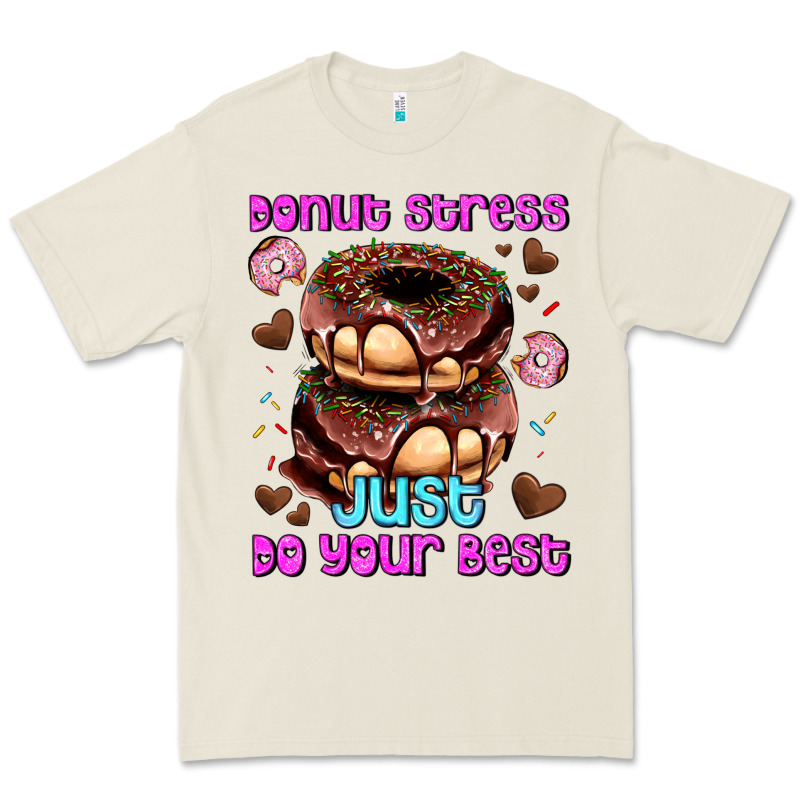 Donut Stress Just Do Your Best Premium Tee by AdoDesignShop | Teevron