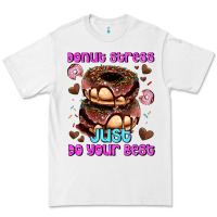 White donut stress just do your best Premium Tee - AdoDesignShop