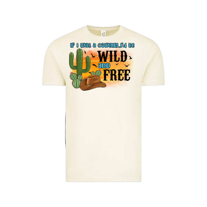 If I Was A Cowgirl I D Be Wild And Free Vintage Tee by MaliasSmallBusiness | Teevron