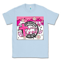 Dusty Blue doing my best and letting god Classic Tee - MaliasSmallBusiness
