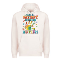 Pale Pink please be patient with me i have autism Premium Hoodie - CowGirlArtShop