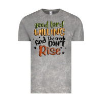 Cloud Rock good lord willing and the creek dont rise Vintage Tee - MaliasSmallBusiness