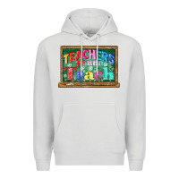 Dove Grey teachers gonna teach Premium Hoodie - CowGirlArtShop