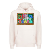 Pale Pink teachers gonna teach Premium Hoodie - CowGirlArtShop