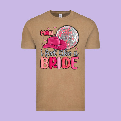 Man I Feel Like A Bride Vintage Tee Designed By Maliassmallbusiness