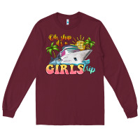 Burgundy oh ship it's a girls trip Long Sleeve Tee - LillyAllenDesigns