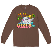 Chestnut oh ship it's a girls trip Long Sleeve Tee - LillyAllenDesigns