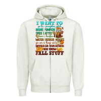 Oatmeal Heather I want to Fall stuff Zipper Hoodie - NancyCooperArtShop