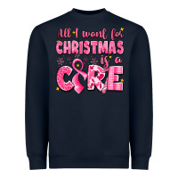 Navy all i want for christmas is a cure breast cancer Heavyweight Sweatshirt - LillyAllenDesigns