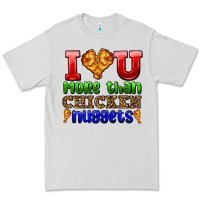Dove Grey i love you more than chicken nuggets Premium Tee - AdoDesignShop