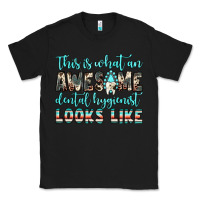 Black this is what an awesome dental hygienist looks like Classic Tee - JahusDesignShop