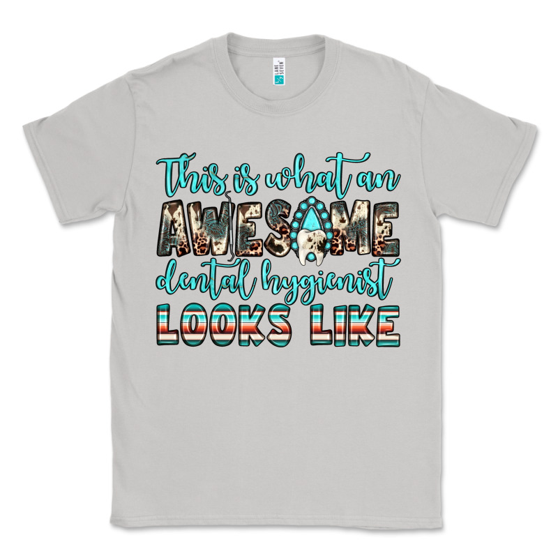 This Is What An Awesome Dental Hygienist Looks Like Classic Tee by JahusDesignShop | Teevron